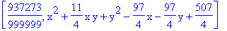 [937273/999999, x^2+11/4*x*y+y^2-97/4*x-97/4*y+507/4]